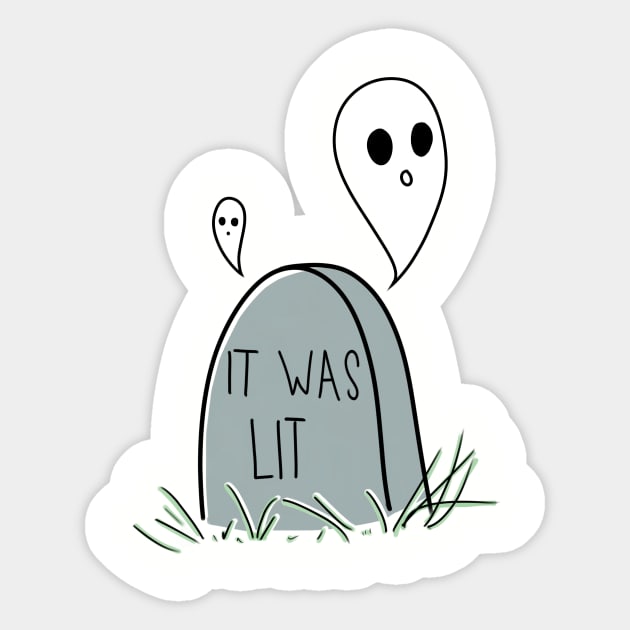 It was lit Sticker by Momo_Cas99